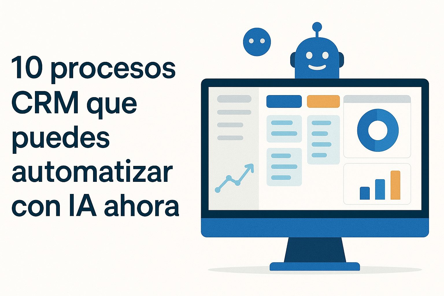 10 Procesos que puedes automatizar hoy en tu CRM